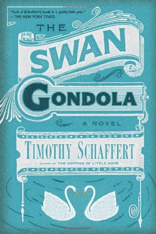 The-Swan-Gondola-Timothy-Schaffert