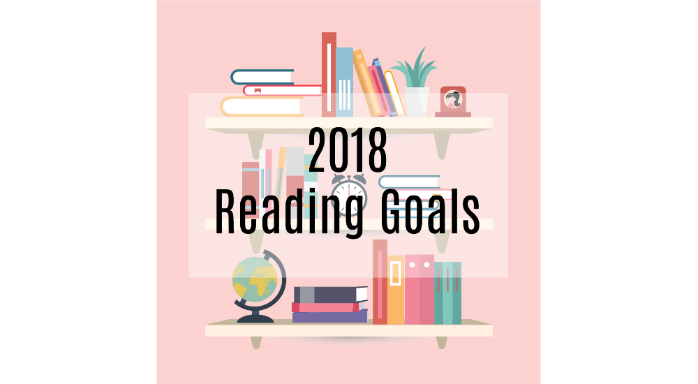 2018 Reading (and Other) Goals